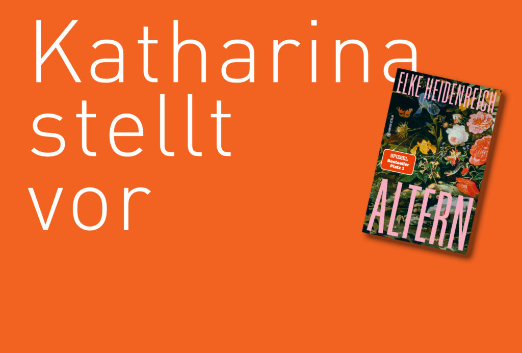 "Altern" von Elke Heidenreich, erschienen im Carl Hanser Verlag. Bildquelle: © Katharina Martini / Carl Hanser Verlag