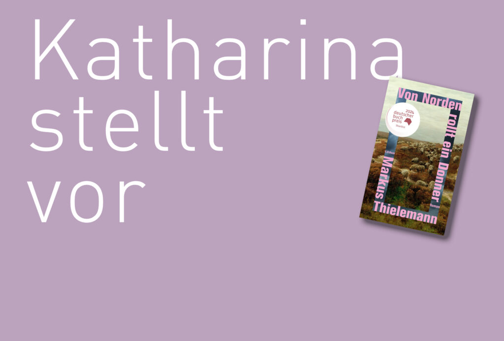 "Von Norden rollr ein Donner" von Markus Thielemann, erschienen bei C.H. Beck. Bildquelle: © Katharina Martini / C.H. Beck Verlag