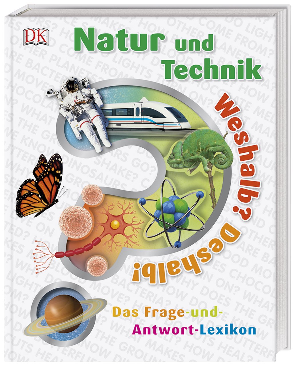 Weshalb? Deshalb! Natur und Technik.