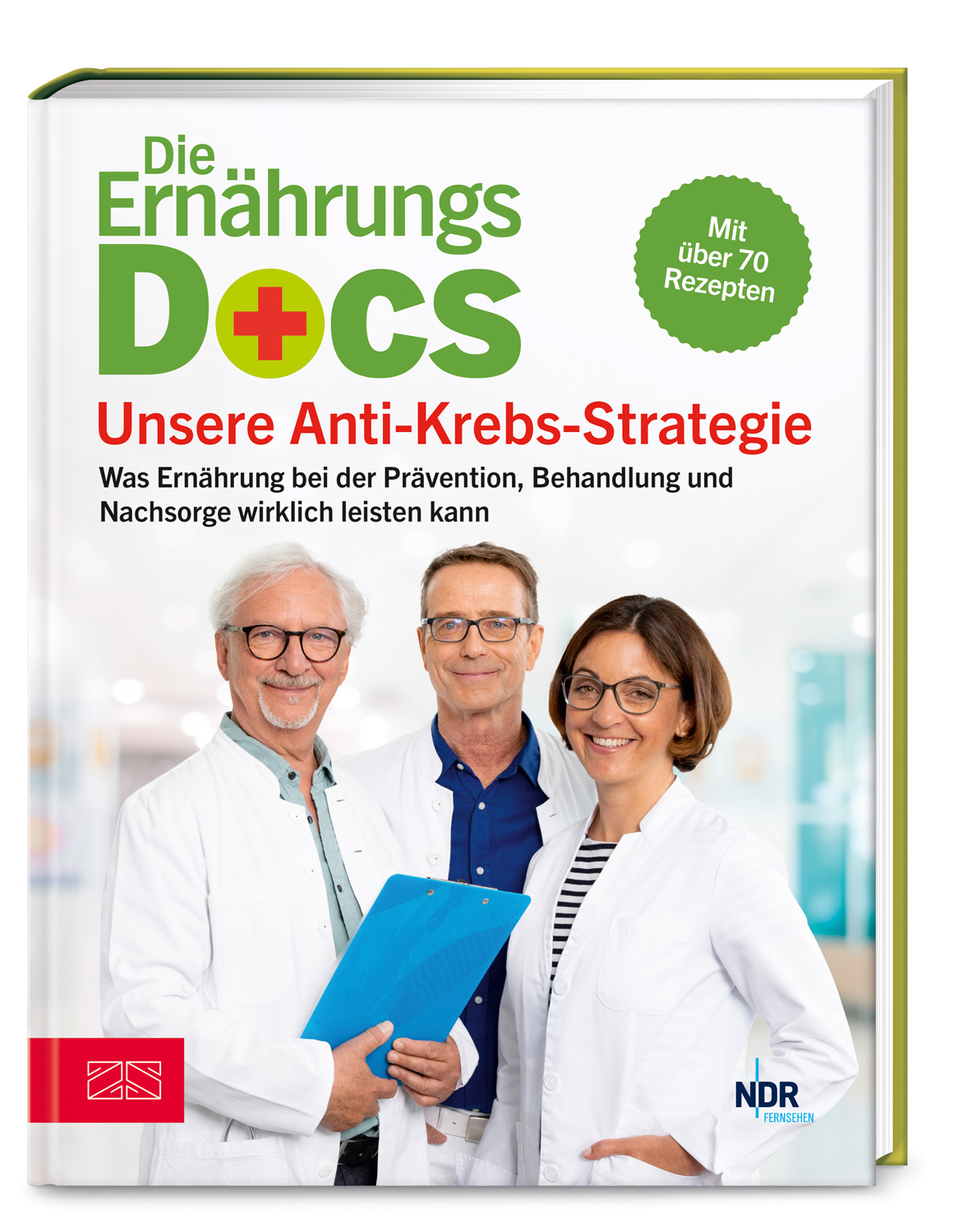 Die Ernährungs-Docs - Unsere Anti-Krebs-Strategie.