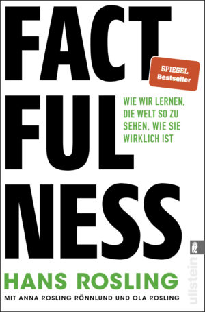 Prof. Hans Gösta Rosling: Factfulness.