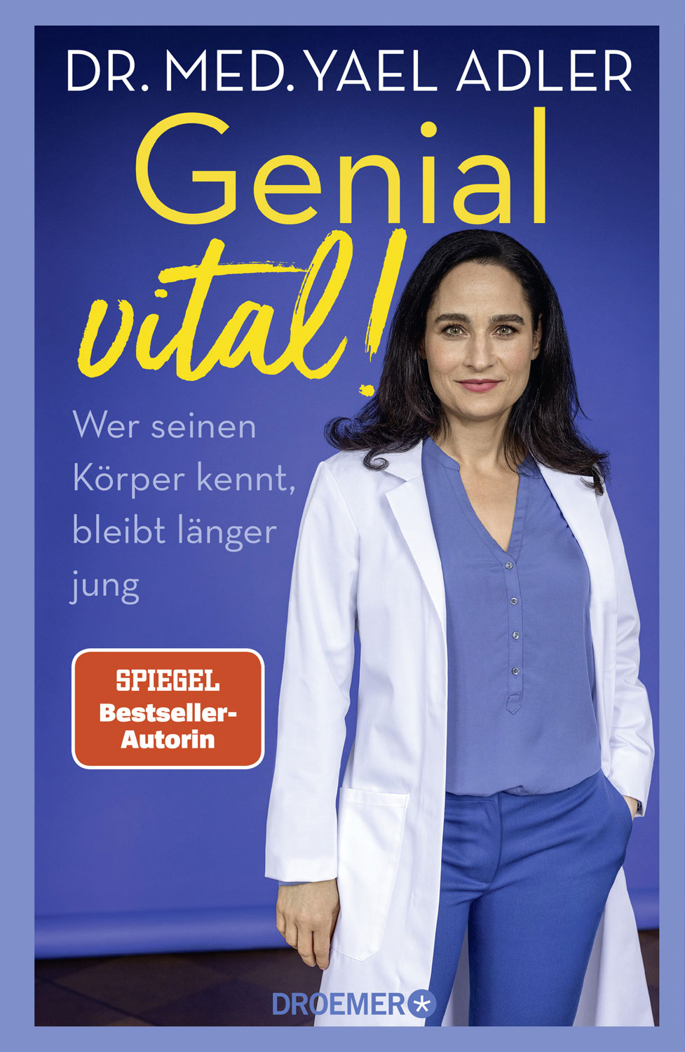 Dr. med. Yael Adler: Genial vital!