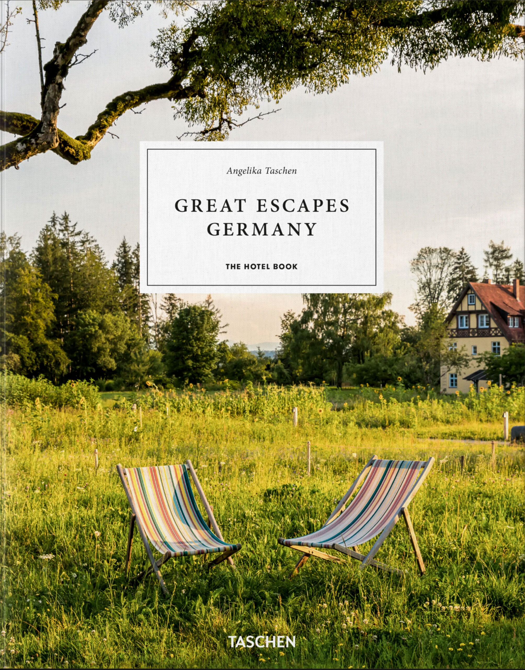 Great Escapes Germany. The Hotel Book.