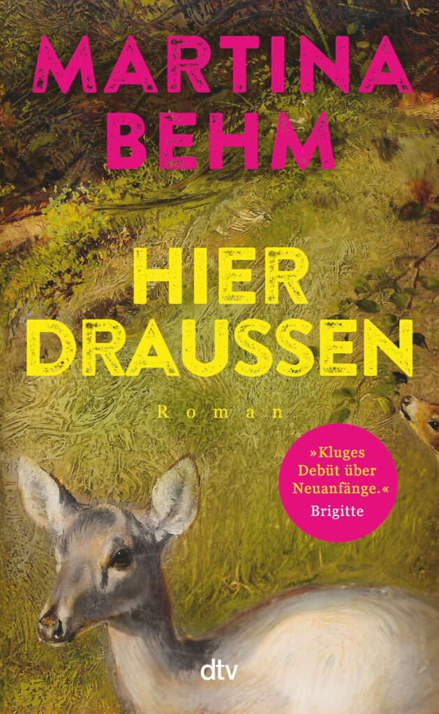 "Hier draussen" von Martina Behm, erschienen im dtv Verlag.