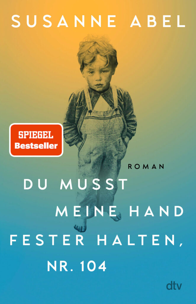 "Du musst meine Hand fester halten, Nr. 104" von Susanne Abel, erschienen im dtv Verlag. Bildquelle: dtv Verlag