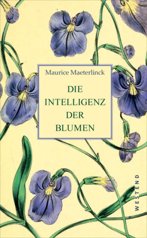 Die Intelligenz der Blumen.