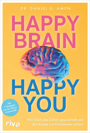 Dr. Amen: Happy Brain – Happy You.