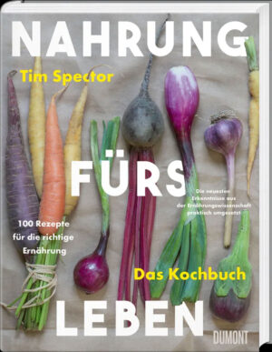 Nahrung fürs Leben - Das Kochbuch!